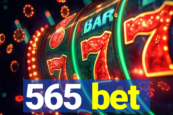 565 bet